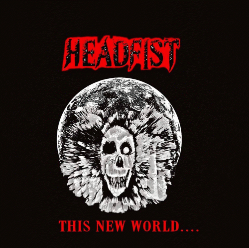 Headfist : This New World....